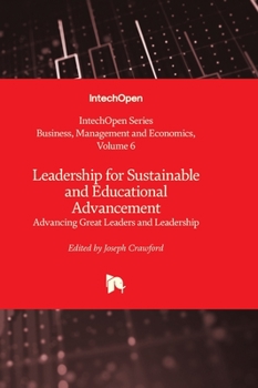 Hardcover Leadership for Sustainable and Educational Advancement - Advancing Great Leaders and Leadership Book