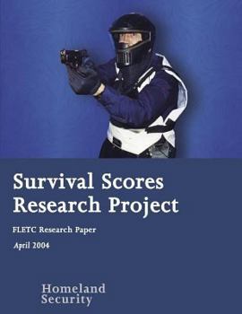 Paperback Survival Scores Research Project: FLETC Research Paper Book