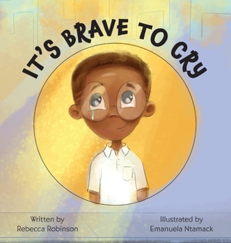 Hardcover It's Brave to Cry Book