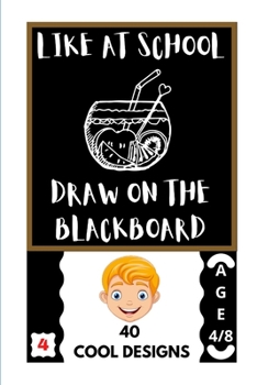 Paperback Like at School: Draw on the Blackboard Book