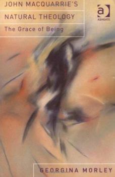 John Macquarrie's Natural Theology: The Grace of Being
