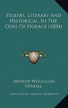 Hardcover Studies, Literary and Historical, in the Odes of Horace (1884) Book