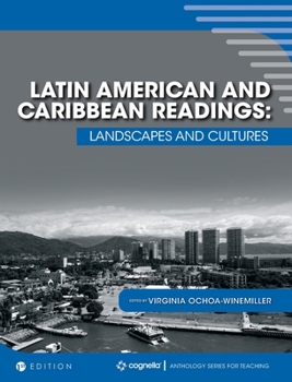 Latin America and the Caribbean: Readings in Culture, Geography, and History