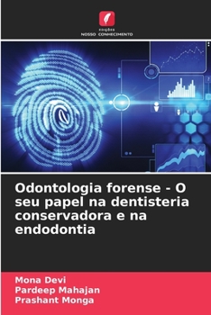 Paperback Odontologia forense - O seu papel na dentisteria conservadora e na endodontia [Portuguese] Book