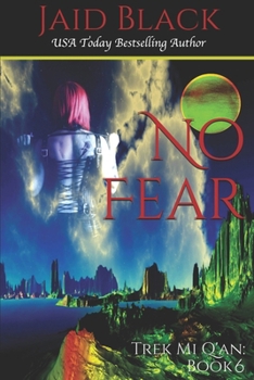 No Fear - Book #5 of the Trek Mi Q'an