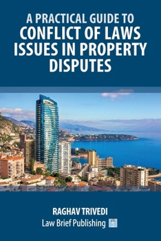 Paperback A Practical Guide to Conflict of Laws Issues in Property Disputes Book
