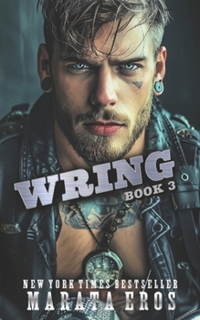 Paperback Wring: A Dark Alpha Motorcycle Club Standalone Romance Novel Book