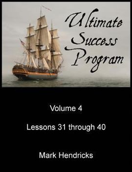 Paperback Ultimate Success Program (Volume 4 - Lessons 31 through 40) Book