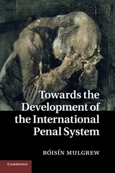 Paperback Towards the Development of the International Penal System Book
