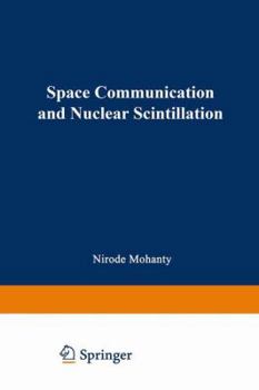 Paperback Space Communication and Nuclear Scintillation Book