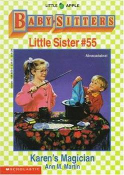 Karen's Magician (Baby-Sitters Little Sister, 55) - Book #55 of the Baby-Sitters Little Sister
