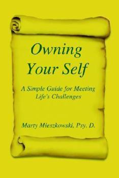 Paperback Owning Your Self: A Simple Guide for Meeting Life's Challenges Book