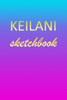 Paperback Keilani: Sketchbook - Blank Imaginative Sketch Book Paper - Pink Blue Gold Custom Letter K Personalized Cover - Teach & Practic Book