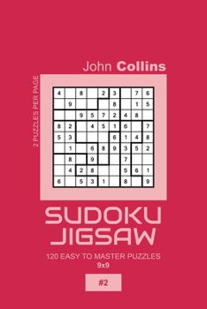 Paperback Sudoku Jigsaw - 120 Easy To Master Puzzles 9x9 - 2 Book