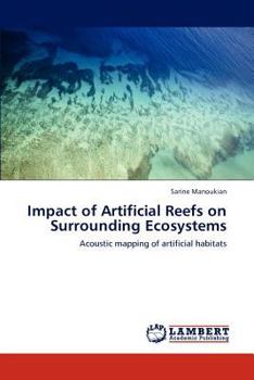 Paperback Impact of Artificial Reefs on Surrounding Ecosystems Book