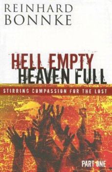 Hardcover Hell Empty Heaven Full Part 1: Stirring Compassion for the Lost Book