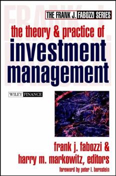 Hardcover The Theory and Practice of Investment Management (Frank J. Fabozzi Series) Book