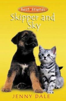 Best Friends 7: Skipper and Sky - Book #6 of the Best Friends