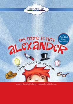 My Name is Not Alexander