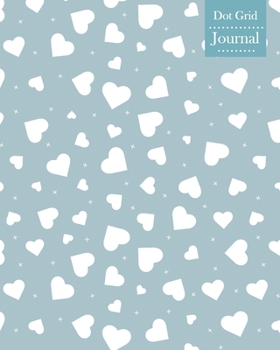 Paperback Dot Grid Journal: Notebook Planner with Love Hearts Themed Cover Design Book