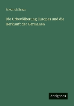 Paperback Die Urbevölkerung Europas und die Herkunft der Germanen [German] Book