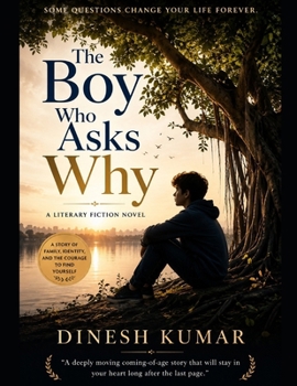THE BOY WHO ASKS WHY
