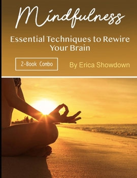 Paperback Mindfulness: Essential Techniques to Rewire Your Brain Book