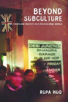 Paperback Beyond Subculture: Pop, Youth and Identity in a Postcolonial World Book
