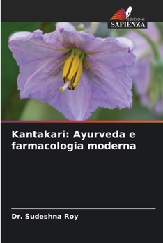 Kantakari: Ayurveda e farmacologia moderna (Italian Edition)