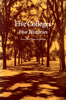 Paperback Five Colleges: Five Histories Book