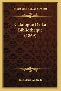 Paperback Catalogue De La Bibliotheque (1869) [French] Book
