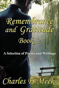 Paperback Remembrance and Gratitude Book 2: A Selection of Poems and Writings Book