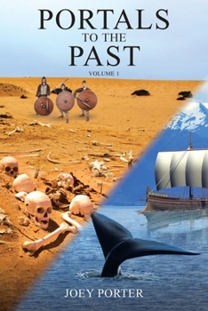 Paperback Portals To The Past: Volume 1 Book
