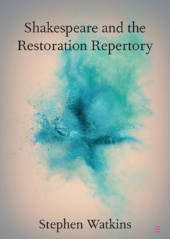 Paperback Shakespeare and the Restoration Repertory Book