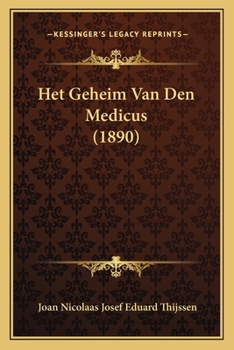 Paperback Het Geheim Van Den Medicus (1890) [Dutch] Book