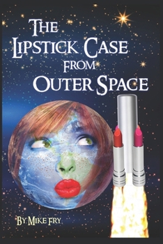 Paperback The Lipstick Case From Outer Space Book