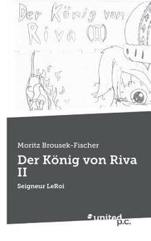 Paperback Der K?nig von Riva II: Seigneur LeRoi [German] Book