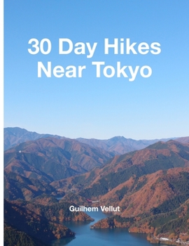 Paperback 30 Day Hikes Near Tokyo Book
