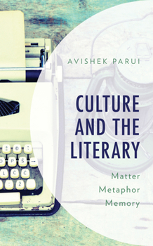 Paperback Culture and the Literary: Matter, Metaphor, Memory Book