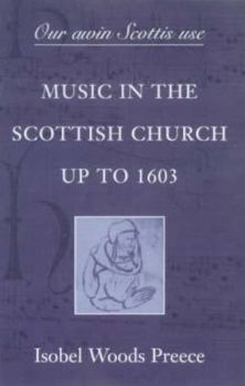 Our Awin Scottis Use (Studies in the Music of Scotland)