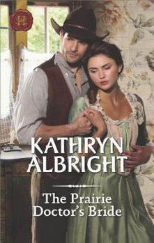 The Prairie Doctor's Bride - Book #3 of the Oak Grove