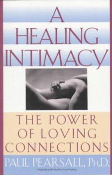 Paperback A Healing Intimacy: The Power of Loving Connections Book