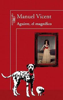 Paperback Aguirre, el Magnifico [Spanish] Book