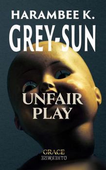 Paperback Unfair Play (Grace Otherwise) Book