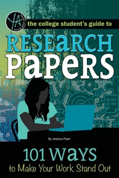 Paperback Research Papers: 101 Ways to Make Your Work Stand Out Book