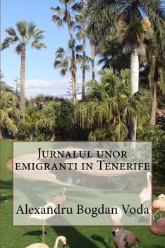 Paperback Jurnalul Unor Emigranti in Tenerife [Romanian] Book