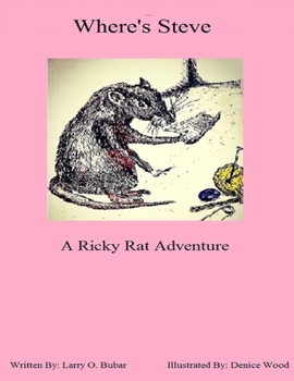 Paperback Where's Steve A Ricky Rat Adventure Book