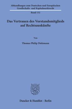 Paperback Das Vertrauen Des Vorstandsmitglieds Auf Rechtsauskunfte [German] Book
