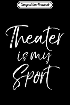 Paperback Composition Notebook: Theatre Opera Gifts Opera is for Optimists Theater Actor Journal/Notebook Blank Lined Ruled 6x9 100 Pages Book