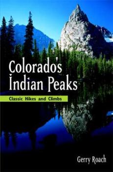 Paperback Colorado's Indian Peaks: 2nd Edition Book